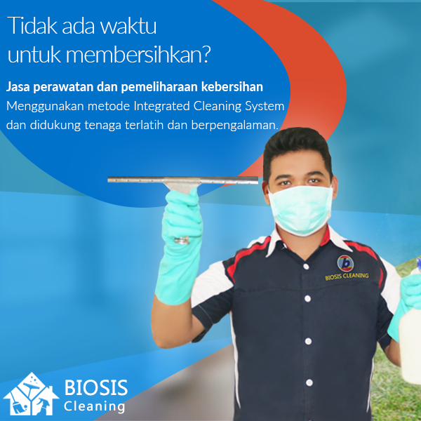 Biosis Cleaning melayani Jasa Cleaning Service untuk Gedung dan Rumah anda